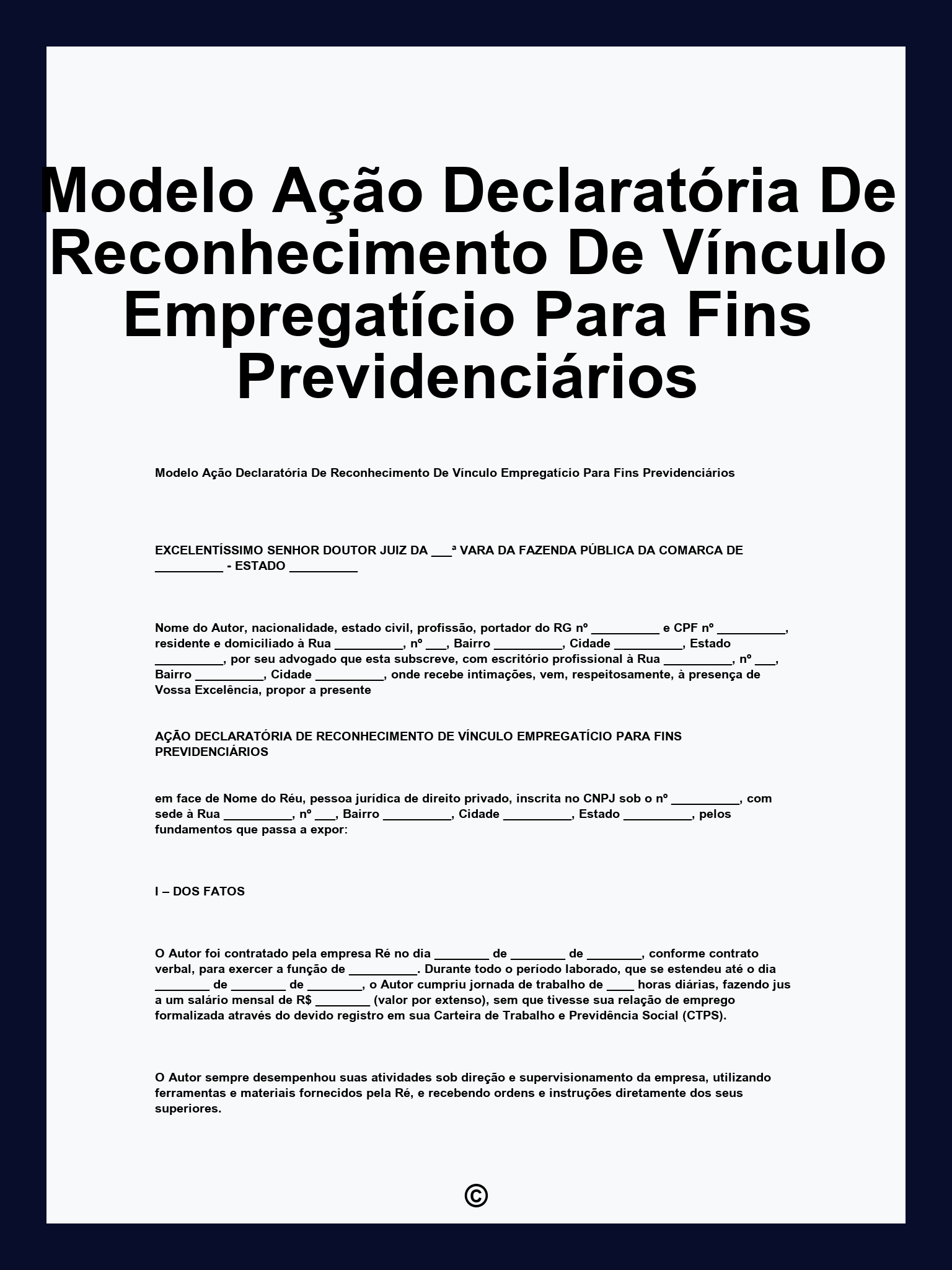 Modelo Ação Declaratória De Reconhecimento De Vínculo Empregatício Para Fins Previdenciários
